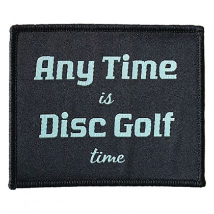 Kastaplast Any Time Is Disc Golf Time Patch